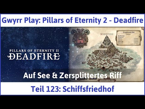 Pillars of Eternity 2 deutsch Deadfire Teil 123 - Schiffsfriedhof Let's Play