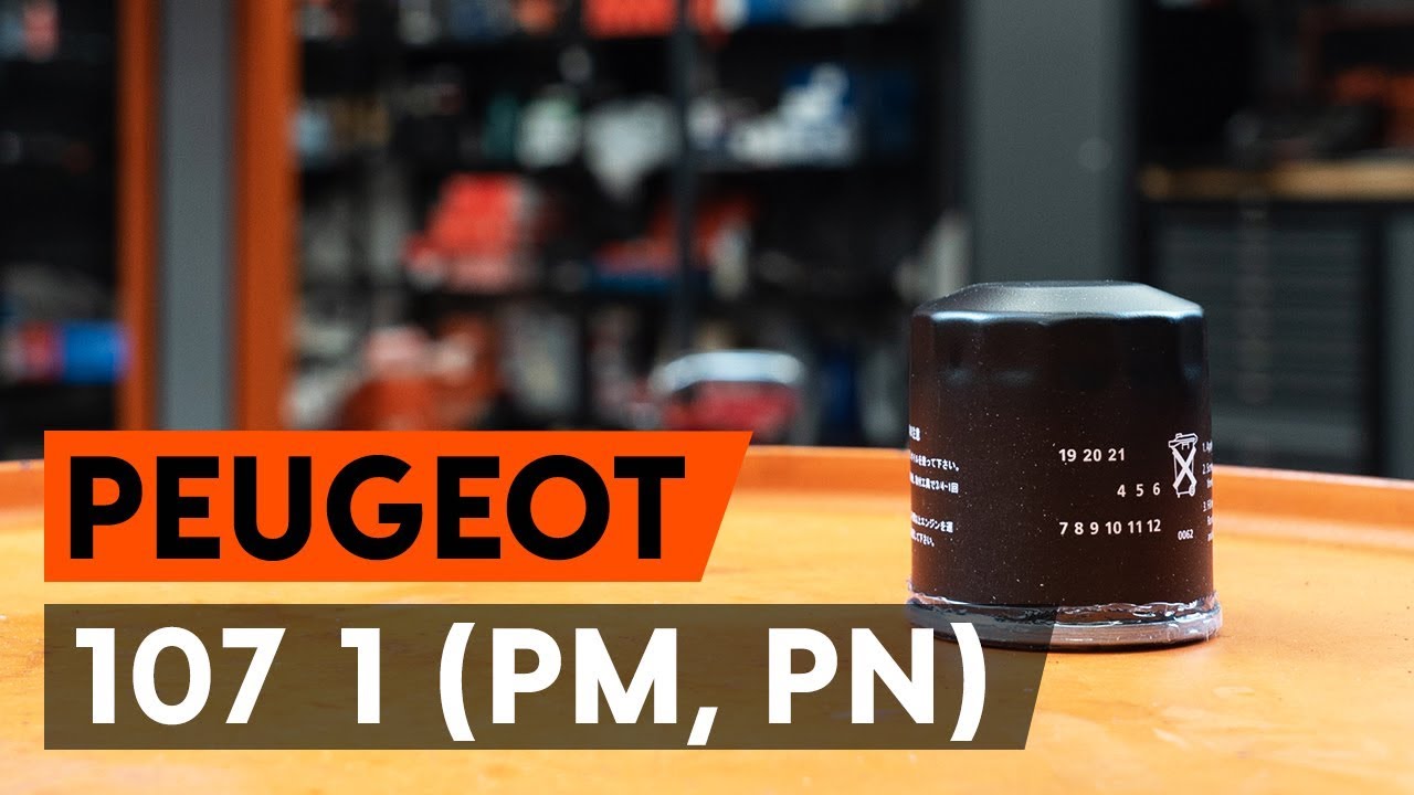 Ako vymeniť motorové oleje a filtre na Peugeot 107 PM PN – návod na výmenu