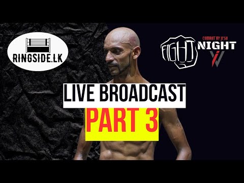 PART 3 | RINGSIDE.LK LIVE BROADCAST | COMBAT BY JESH FIGHT NIGHT 6 #livestream #ringsidelk