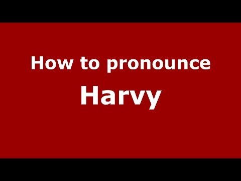 How to pronounce Harvy (American English/US)  - PronounceNames.com