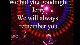Grateful Dead  " We Bid You Goodnight " Jerry Garcia