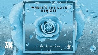 Joel Fletcher - Where's The Love (JaySounds Remix)
