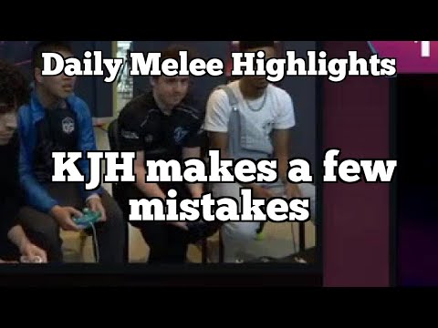 Daily Melee Highlights: KJH makes a few mistakes