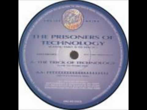 Prisoners Of Technology ‎-- The Trick Of Technology (Time To Work Mix)