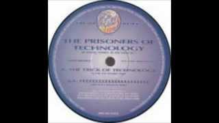 Prisoners Of Technology ‎-- The Trick Of Technology (Time To Work Mix)
