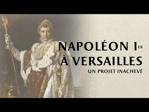 Si Napoléon Ier avait vécu à Versailles ... // If Napoleon had lived in Versailles...