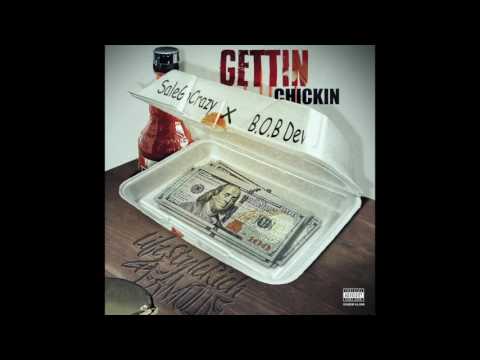 SaleGoCrazy ft B.O.B Dev - Gettin Chickin