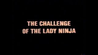 The Challenge of the Lady Ninja (Full) ENGLISH DUB