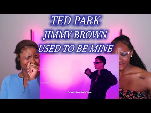 Ted Park, Jimmy Brown - Used To Be Mine (Official Lyric Visualizer)| Reaction