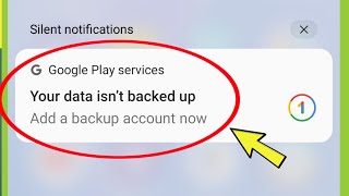 Google fix your data isn't backed up | add a backup account now proble
