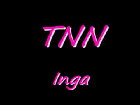 Tnn - Inga