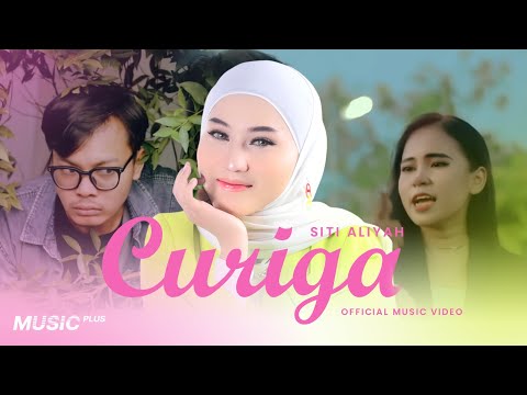 Siti Aliyah - Curiga (Official Music Video)
