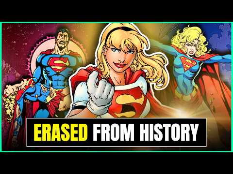Why DC Comics ERASED Supergirl