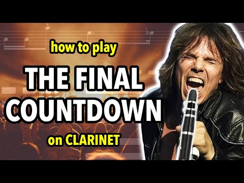 How to play The Final Countdown on Clarinet | Clarified