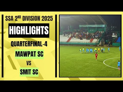MAWPAT SC v/s SMIT SC - HIGHLIGHTS - 2ND DIVISION SSA 2025 #highlights #meghalayafootball