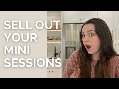 My TOP Secrets for SELLING OUT Your Mini Sessions