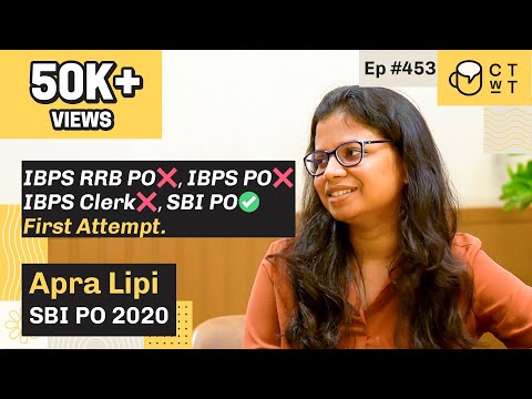 CTwT E453 - SBI PO 2020 Topper Apra Lipi | First Attempt