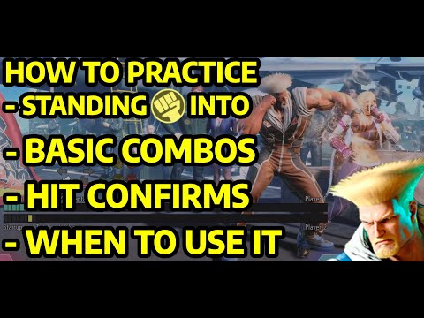 SF6 GUILE GUIDE: HOW TO PRACTICE ST.MP COMBO STARTER HIT CONFIRMS / BEGINNER / ADVANCED