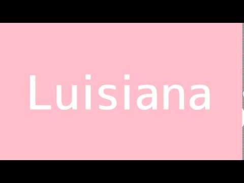 How to say Louisiana in Spanish