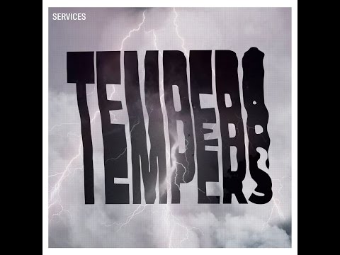 Tempers - Services (Aufnahme + Wiedergabe) [Full Album]
