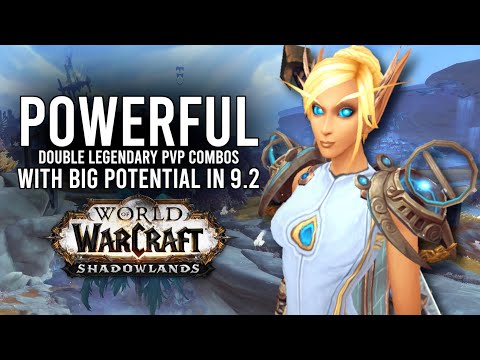 Possible Strong Double Legendary Combos You Could See In Season 3 PvP 9.2! - WoW: Shadowlands 9.2