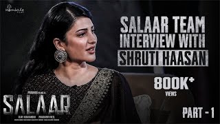 Shruti Haasan Interview with Salaar Team – Part1| Prabhas | Prithviraj | Shruti Haasan