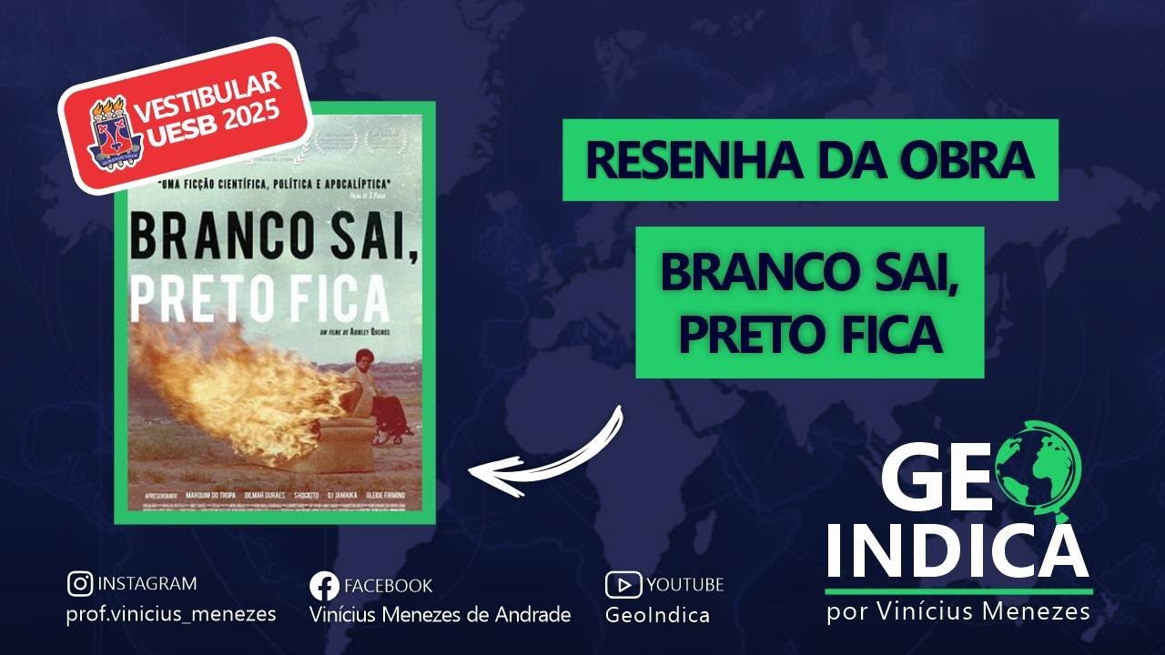 VESTIBULAR UESB 2025: A VISÃO CRÍTICA DE BRANCO SAI, PRETO FICA