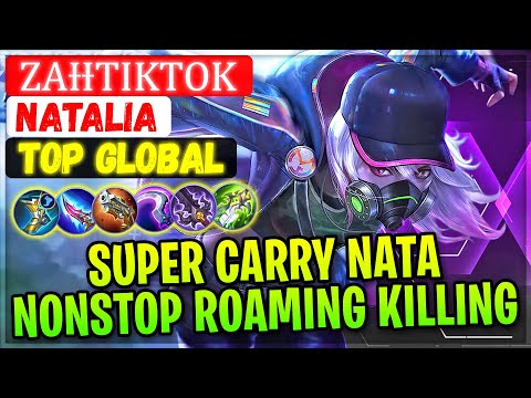 Super Carry Nata, Nonstop Roaming & Killing [ Top Global Natalia ] ZaɪɪTiktok - Mobile Legends Build