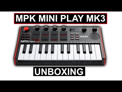 Akai MPK MINI PLAY MK3 - Unboxing And Quick Look Next To MPK MINI MK3
