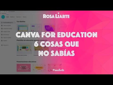 Canva for Education: 6 cosas que no sabías