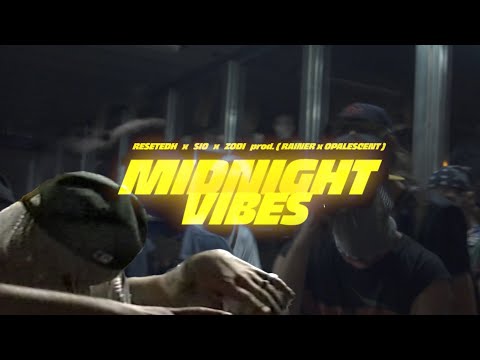 Zodi X Resetedh X Sio - Midnight Vibes OFF.VID (prod. Rainer X Opalescent)