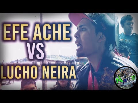 Efe Ache vs Lucho Neira | Final | NdP - Fecha 1