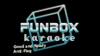 Anti-Flag - Good and Ready (Funbox Karaoke, 2008)