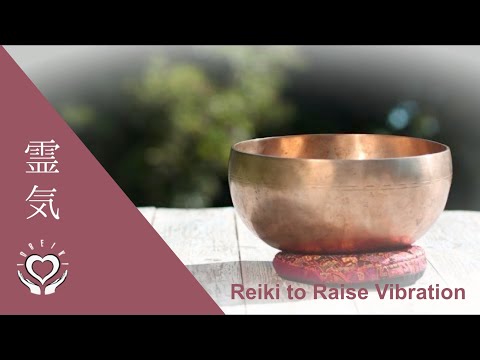 Reiki to Raise Vibration | Frequency | Energy Healing