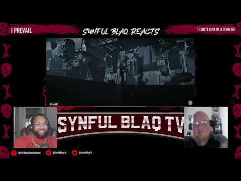 Incoming Truth! Synful Blaq Reacts - I Prevail - There's Fear in Letting Go