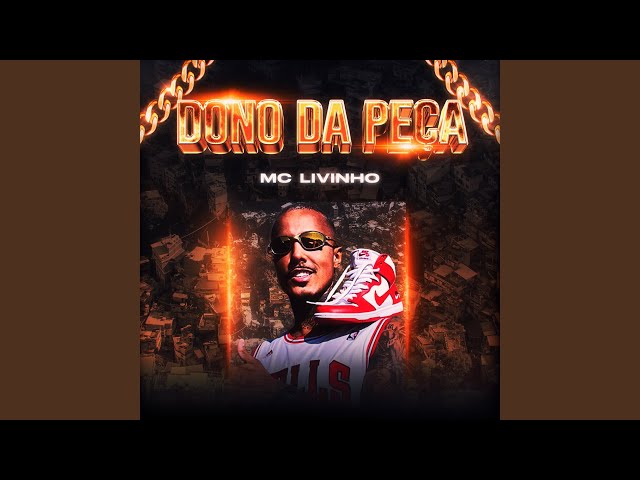 Download Dono da Peça MC Livinho