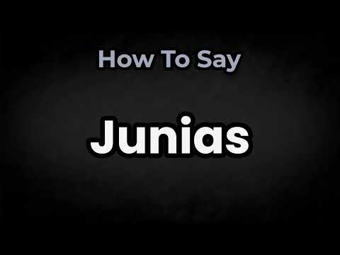 How To Pronounce Junias? (CORRECTLY) Meaning & Pronunciation