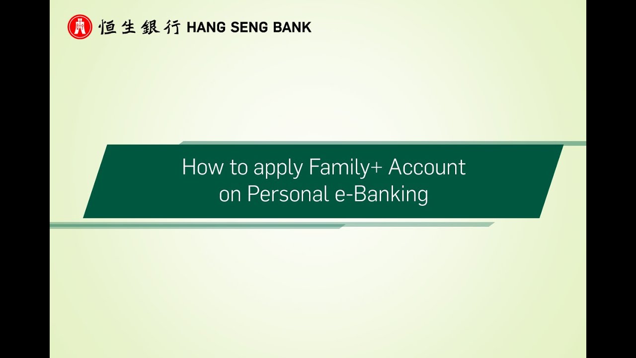 How to apply Family+ Account on Personal e-Banking