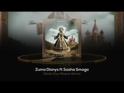 Zuma Dionys - Zolotie ft. Sasha Smaga (Guy Maayan Remix) [Cosmic Awakenings]
