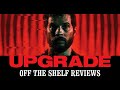 Upgrade Review - Off The Shelf Reviews