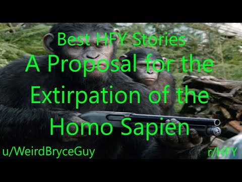 Best HFY Reddit Stories: A Proposal for the Extirpation of the Homo Sapien (r/HFY)