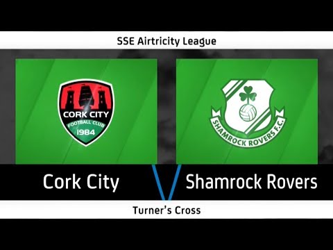 Highlights: Cork City 4-1 Shamrock Rovers