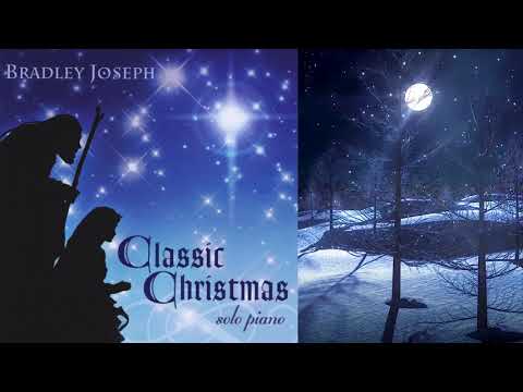 Bradley Joseph - Classic Christmas ( Solo piano )