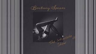 Britney Spears - State of Grace/Strangest Love/911 (The Intimate Show Studio Version)