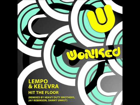 Lempo & Kelevra - Hit The Floor (Heavy Duty Brothers REMIX)