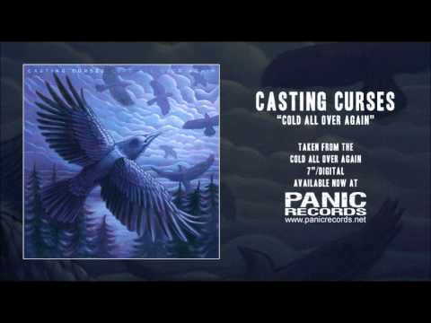 Casting Curses - Cold All Over Again