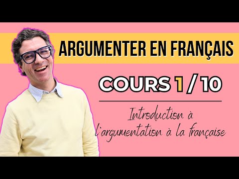 Cours de français - Argumenter en français - Cours 1
