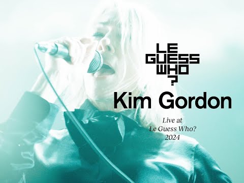 Kim Gordon - Live at Le Guess Who?