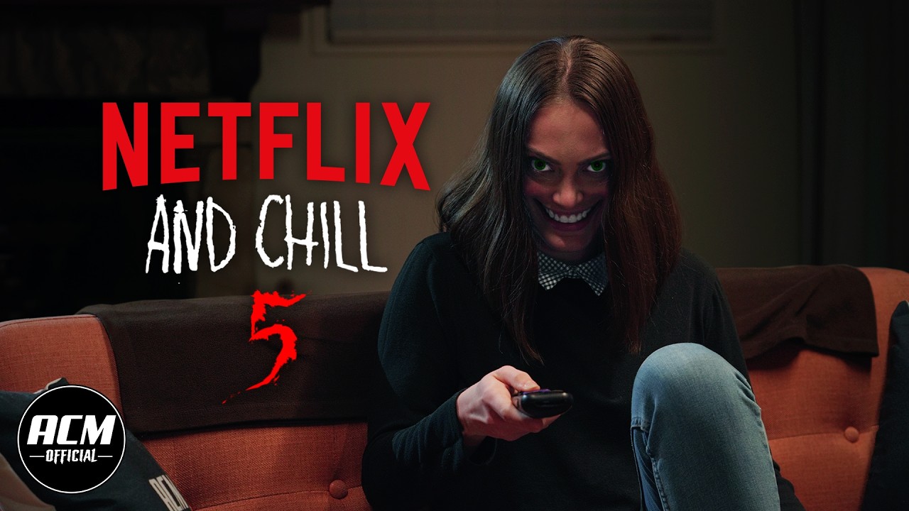 Netflix and Chill 5 | Short Horror Film