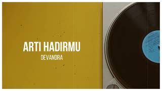Download lagu Arti Hadirmu create by Devandra mp3